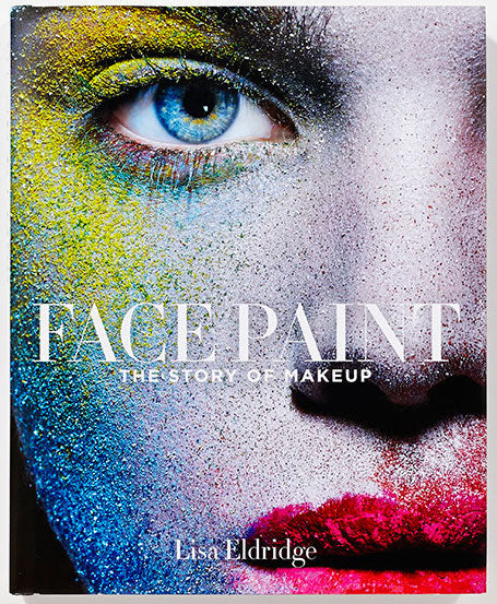 FACE PAINT: The Story of Makeup